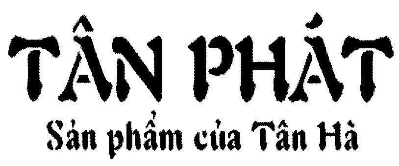 Tân Phát Sản phẩm của Tân Hà 