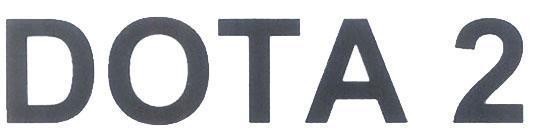 Trademark DOTA 2  of VALVE CORPORATION, application No 4-2013-14937