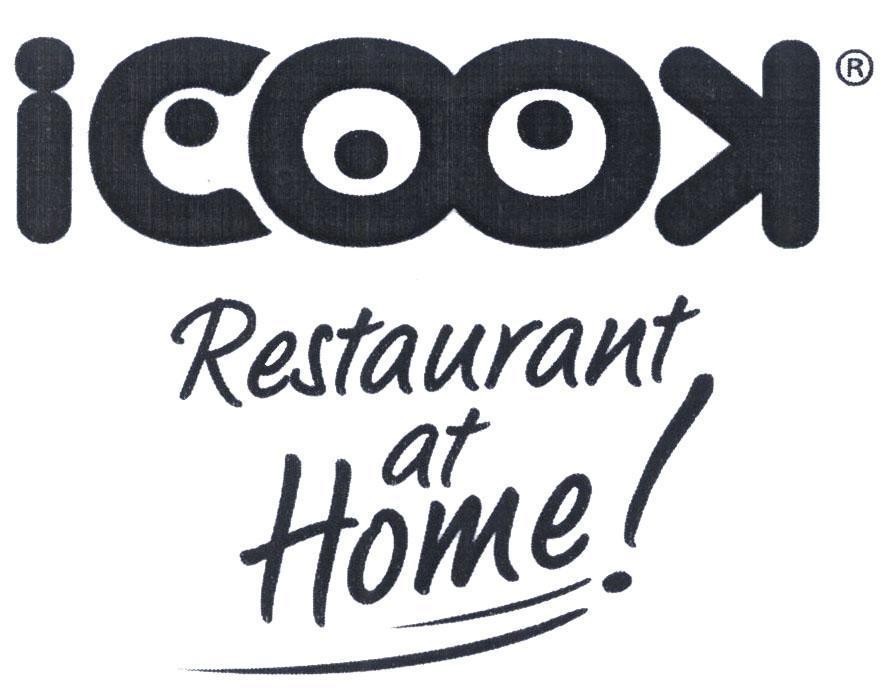 Nhãn hiệu iCOOK Restaurant at Home!  của Công ty cổ phần tập đoàn Golden Gate, số đơn 4-2013-22314