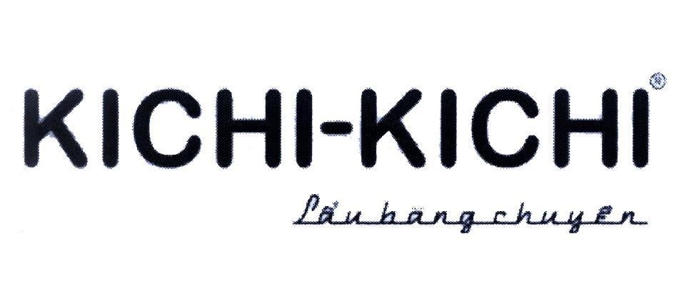Nhãn hiệu KICHI - KICHI Lẩubăngchuyền  của Công ty cổ phần tập đoàn Golden Gate, số đơn 4-2013-26182