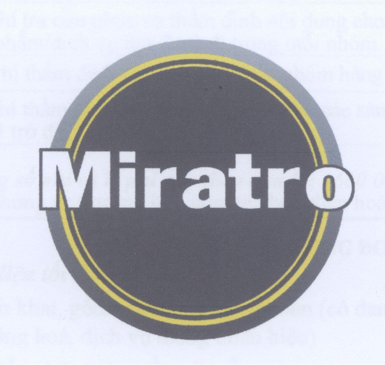 Nhãn hiệu Miratro  của Công ty TNHH thương mại Ngân Gia Nhật, số đơn 4-2013-27319