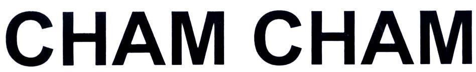 Trademark CHAM CHAM  of Công ty TNHH Minh Hưng Tiền Giang, application No 4-2013-29218