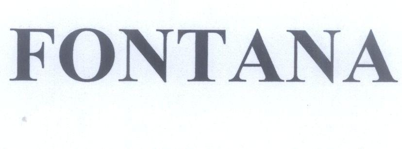 Trademark FONTANA  of Công ty TNHH thương mại và xuất nhập khẩu Nhất Lam, application No 4-2014-02679
