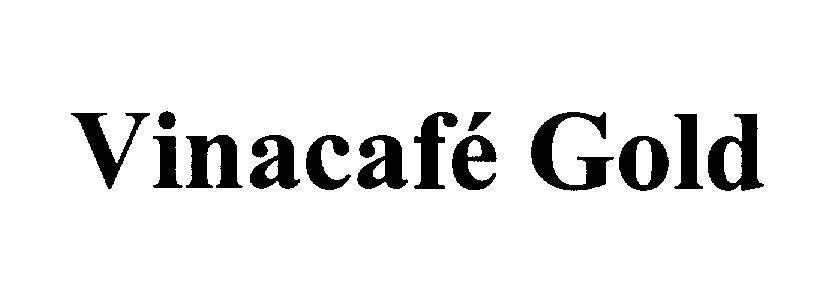Trademark Vinacafé Gold  of Công ty cổ phần Vinacafé Biên Hòa, application No 4-2014-03137