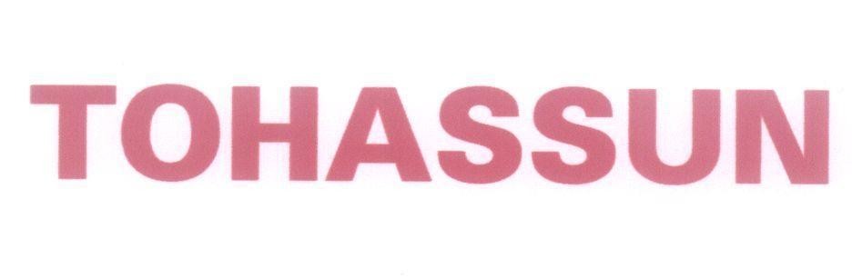 Nhãn hiệu TOHASSUN  của Công ty cổ phần quốc tế Toàn Mỹ, số đơn 4-2014-03475