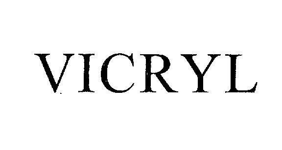 Nhãn hiệu VICRYL  của JANSSEN PHARMACEUTICA N.V., số đơn 4-2014-07338