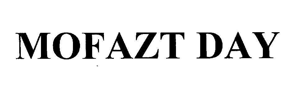 Mega Lifesciences Public Company Limited的MOFAZT DAY 品牌, 申请号 4-2014-11238