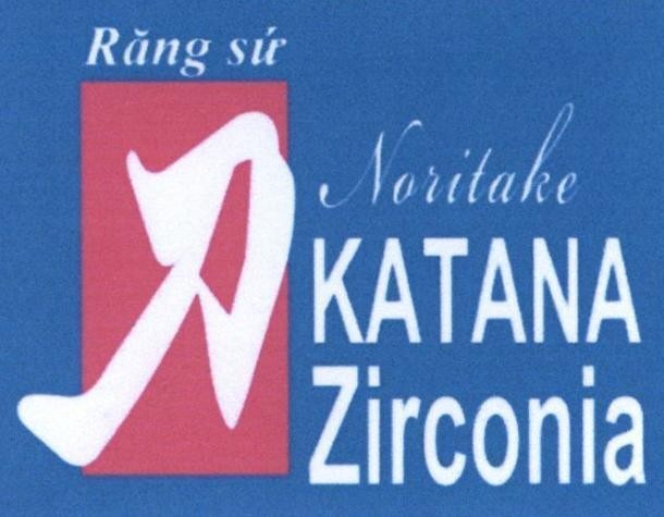 KATANA Zirconia Noritake Răng sứ [Dão: Dao] 