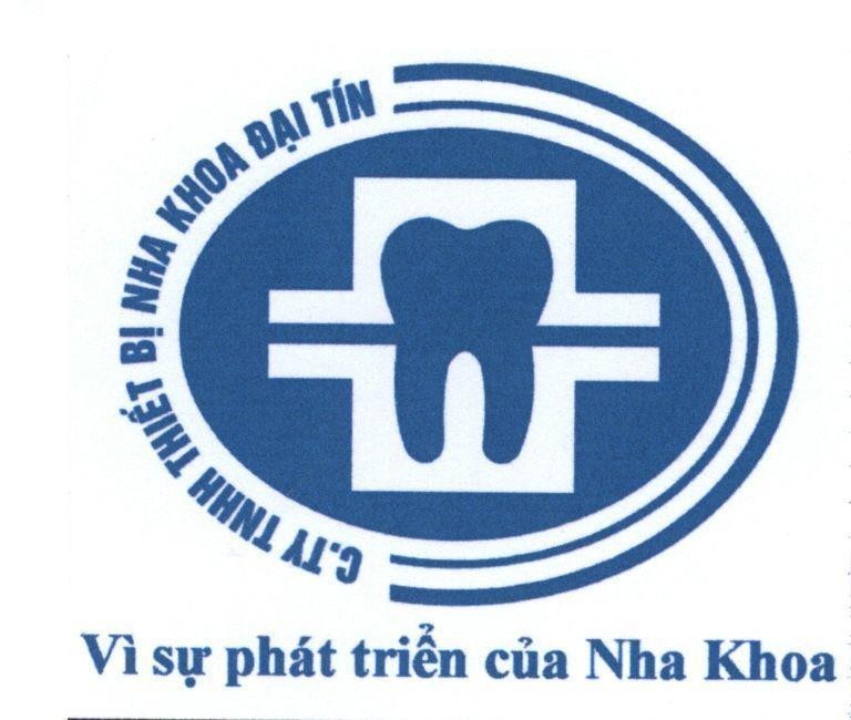 C.TY TNHH Thiết Bị Nha Khoa Đại Tín Vì sự phát triển của Nha Khoa 