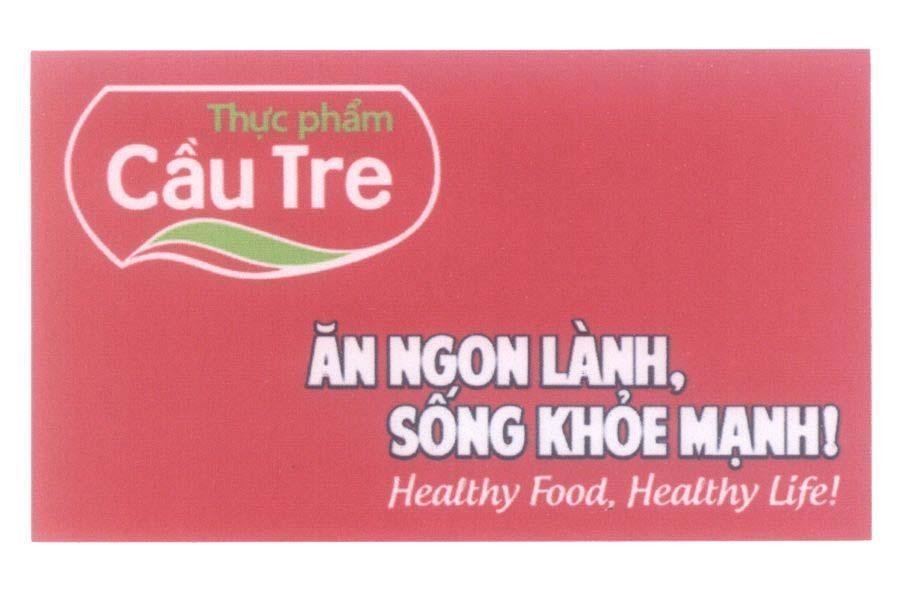 Nhãn hiệu Cầu Tre Thực phẩm Ăn Ngon Lành, Sống Khoẻ Mạnh! Healthy Food, Healthy Life!  của Công ty cổ phần thực phẩm CJ Cầu Tre, số đơn 4-2014-20464