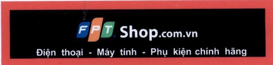 FPT Shop.com.vn Điện thoại - Máy tính - Phụ kiện chính hãng 