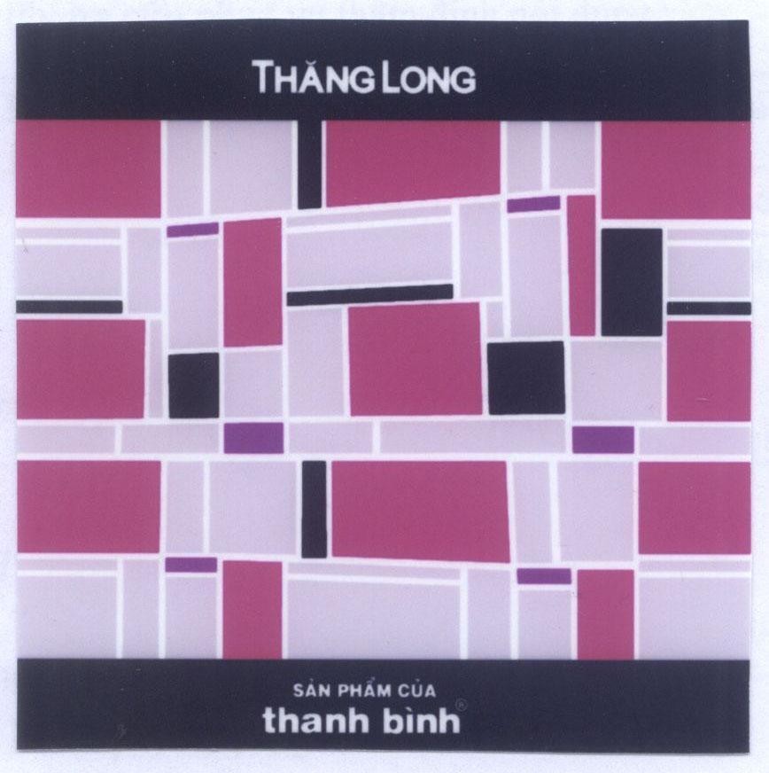 Nhãn hiệu Thăng Long Sản Phẩm Của thanh bình  của Doanh nghiệp tư nhân sản xuất cọ sơn Thanh Bình, số đơn 4-2014-23019