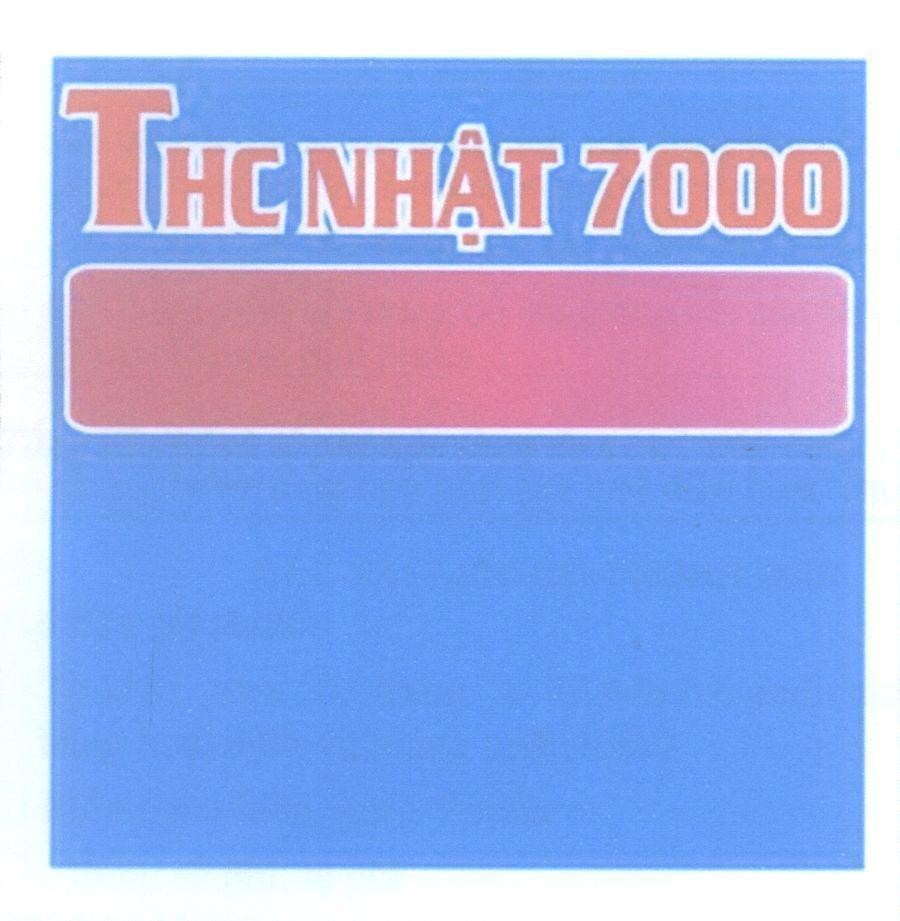 Nhãn hiệu THC Nhật 7000  của Công ty TNHH thương mại Ngân Gia Nhật, số đơn 4-2014-23827