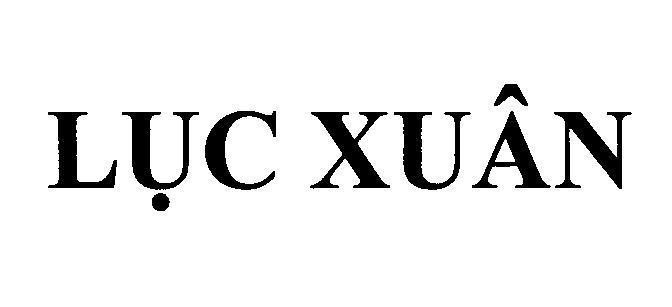 Công ty TNHH dược phẩm Tân Đức Minh的Lục Xuân 品牌, 申请号 4-2014-27953