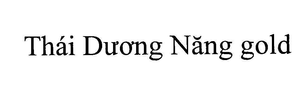 Nhãn hiệu Thái Dương Năng gold  của Công ty TNHH một thành viên sản xuất đầu tư và phát triển Hoàng Hà, số đơn 4-2015-03856