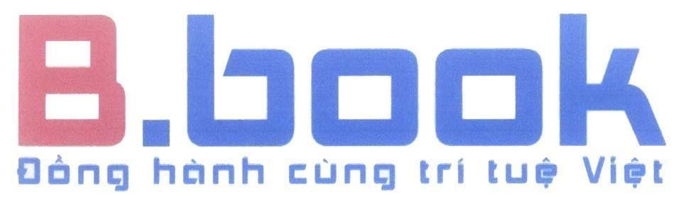 Nhãn hiệu B.book Đồng hành cùng trí tuệ Việt  của Công ty cổ phần xuất nhập khẩu Bình Tây, số đơn 4-2015-08683