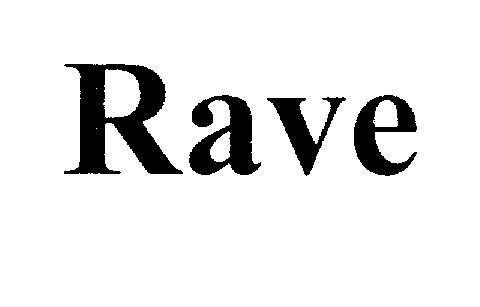 Rave 