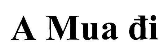 Nhãn hiệu A Mua đi  của Công ty cổ phần One Mount Group, số đơn 4-2015-13460