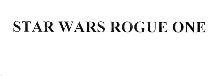 STAR WARS ROGUE ONE 