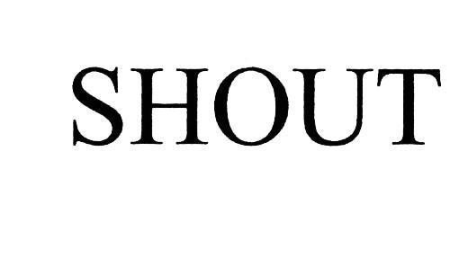 SHOUT 