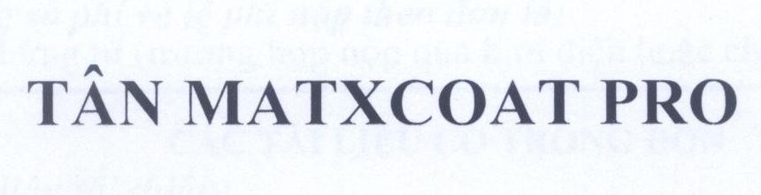 Tân MATXCOAT PRO 