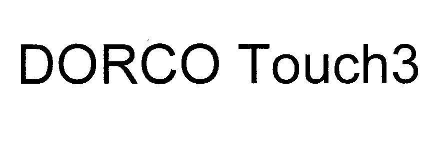 Nhãn hiệu DORCO Touch3  của DORCO CO., LTD., số đơn 4-2015-36138