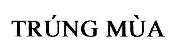 Công ty TNHH giống cây trồng Thuận Thành的Trúng Mùa 品牌, 申请号 4-2016-02608