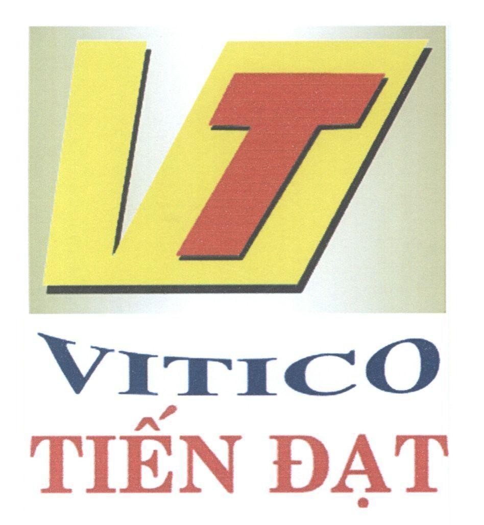 Nhãn hiệu VITICO Tiến Đạt V T  của Công ty TNHH Vĩnh Tiến, số đơn 4-2016-02884