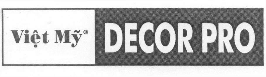 Nhãn hiệu Việt Mỹ DECOR PRO  của Công ty TNHH một thành viên Cọ Việt Mỹ, số đơn 4-2016-07607