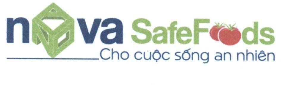 n o va SafeF o o ds Cho cuộc sống an nhiên 