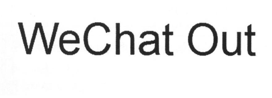 WeChat Out 