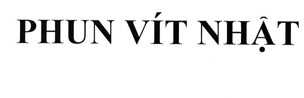 Nhãn hiệu Phun Vít Nhật  của Công ty TNHH thương mại Ngân Gia Nhật, số đơn 4-2016-10778