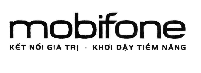 Nhãn hiệu mobifone Kết Nối Giá Trị - Khơi Dậy Tiềm Năng  của Tổng công ty viễn thông MobiFone, số đơn 4-2016-15167