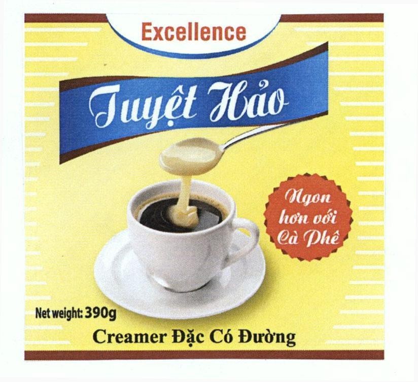 Nhãn hiệu Tuyệt Hảo Excellence Creamer Đặc Có Đường Ngon hơn với Cà Phê Net weight: 390g  của Công ty TNHH thương mại và đầu tư Việt Xanh, số đơn 4-2016-15784