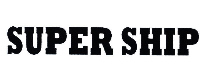 SUPER SHIP 