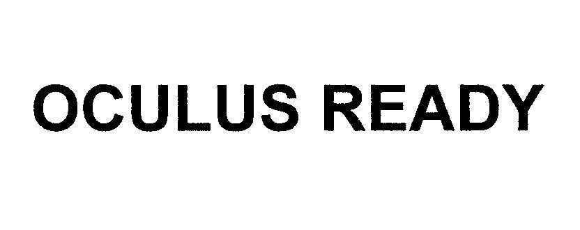 Nhãn hiệu OCULUS READY  của Meta Platforms, Inc., số đơn 4-2016-20735