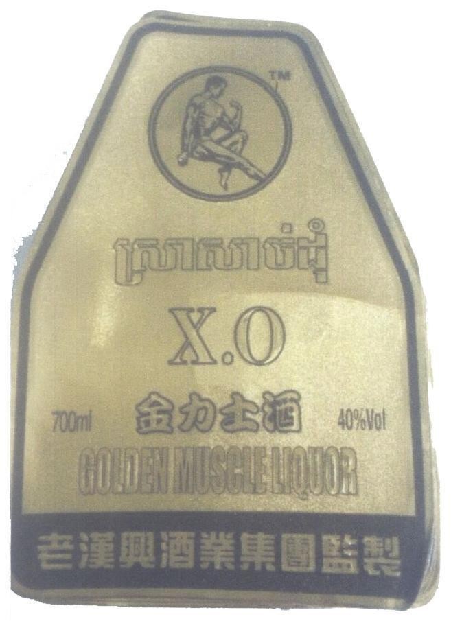 X.O GOLDEN MUSCLE LIQUOR [Sra Sach Dom: Đại Lực Sĩ, jin li shi jiu: rượu Kim Lực Sĩ, lao han xing jiu ye ji tuan jian zhi] 