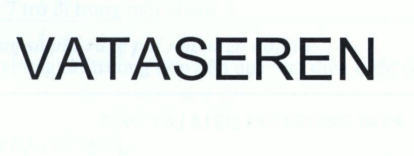 Công ty cổ phần dược thảo Phúc Vinh的VATASEREN 品牌, 申请号 4-2016-35512
