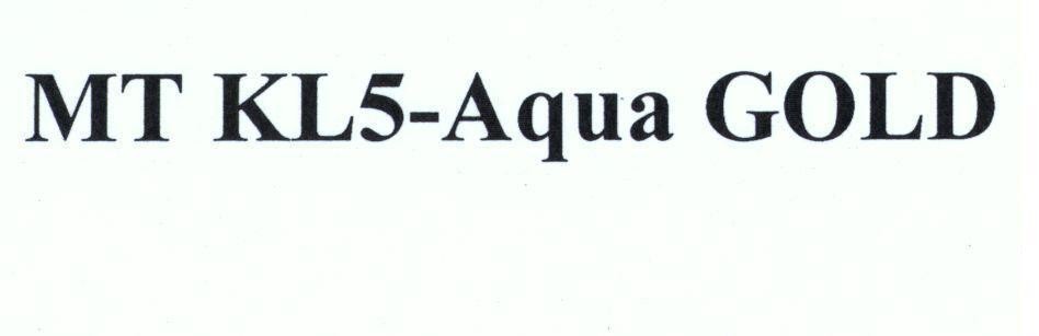 Nhãn hiệu MT KL5-Aqua GOLD  của Công ty TNHH sơn KOVA, số đơn 4-2016-41176