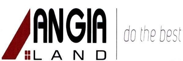 Công ty cổ phần đầu tư và phát triển bất động sản An Gia的AN GIA LAND do the best 品牌, 申请号 4-2016-42815