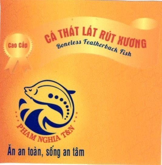 PHAM NGHIA T&N Ăn an toàn, sống an tâm Cá Thát Lát Rút Xương Boneless Featherback Fish Cao Cấp 