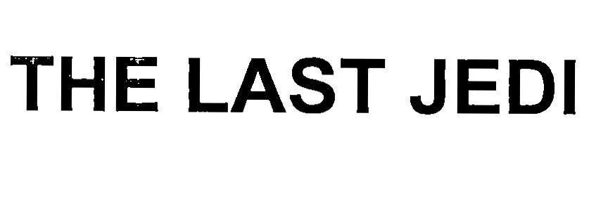 Nhãn hiệu THE LAST JEDI  của Lucasfilm Ltd. LLC, số đơn 4-2017-04549