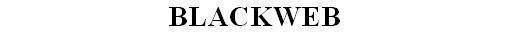 BLACKWEB 