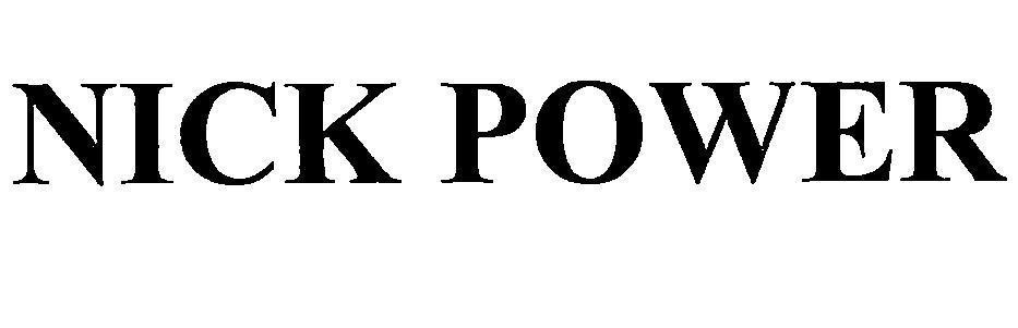Nhãn hiệu NICK POWER  của Công ty TNHH tập đoàn An Nông, số đơn 4-2017-22236