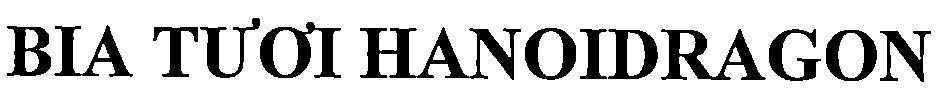 BIA TƯƠI HANOIDRAGON 