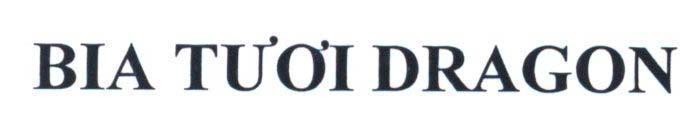 Trademark BIA TƯƠI DRAGON  of Công ty cổ phần bia quốc tế Sài Gòn Hà Nội, application No 4-2017-26428