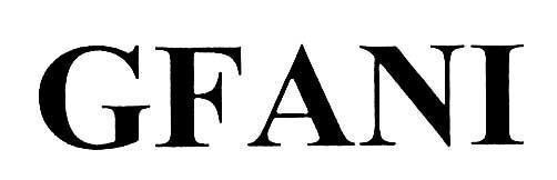 Nhãn hiệu GFANI  của Công Ty TNHH Quốc Tế Vĩ Long, số đơn 4-2017-27897