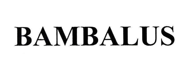 Trademark BAMBALUS  of Tổng công ty Thuốc lá Việt Nam, application No 4-2017-28624