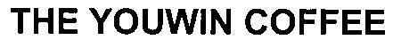 THE YOUWIN COFFEE 
