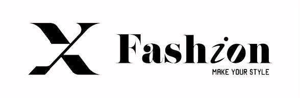 X Fashion MAKE YOUR STYLE 